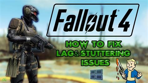 fallout 4 lagging pc